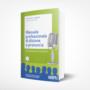 · MANUALE PROFESSIONALE DI DIZIONE E PRONUNCIA; Giancarlo Carboni