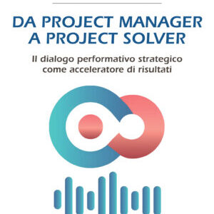 Da project manager a project solver