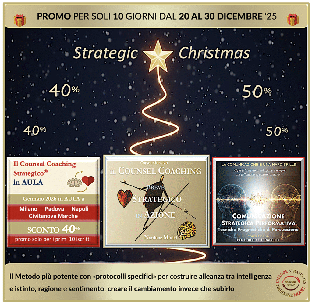 Locandina Christmas Strategic Pack Nardone Group. Sconto 40% su Counsel Coaching in Aula, Offerta su Counsel Coaching Online e Corso Comunicazione Strategica. Valido dal 20 al 30 Dicembre."