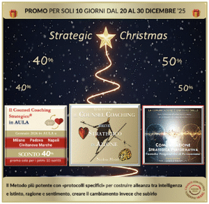 Locandina Christmas Strategic Pack Nardone Group. Sconto 40% su Counsel Coaching in Aula, Offerta su Counsel Coaching Online e Corso Comunicazione Strategica. Valido dal 20 al 30 Dicembre."